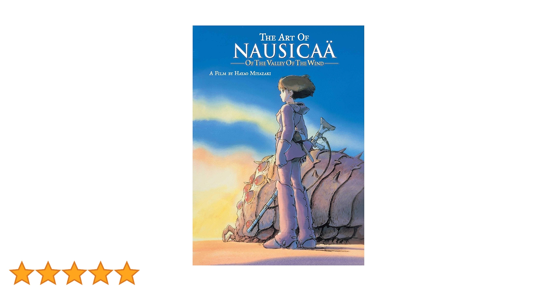 The Art of Nausicaä of the Valley of the Wind: Miyazaki